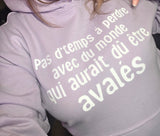 Hoodie unisexe pas d'temps à perdre avalé humour