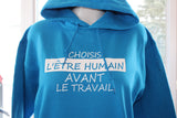 Hoodie Unisex humain avant travail