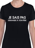 T-shirt femme demande à ton père qc fr