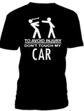 T-shirt men don't touch my car