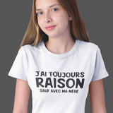 T-Shirt pour Homme toujours raison sauf avec maman humour