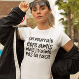 T-Shirt pour homme on pourrait être amis mais j't'aime pas la face humour