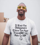 Hoodie Unisex Il n'est pas obligatoire d'être fou pour travailler ici humour