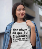 T-Shirt Vneck pour femme mon chum dit que j'ai 2 défauts couple humour