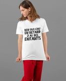T-Shirt pour homme ben oui chu en retard j'ai des enfants famille humour