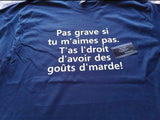 Hoodie Unisex pas grave si tu m'aimes pas goût de marde humour