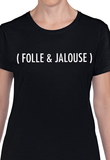 Hoodie Unisexe folle et jalouse
