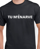 T-Shirt pour Homme tu m'énarves