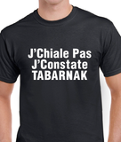 T-Shirt pour Homme j'constate tabarnak humour