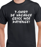 T-Shirt Vneck pour femme vacance patience humour