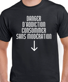 T-shirt pour femme danger d'addiction humour