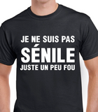 T-Shirt pour Homme sénile fou humour