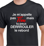 T-Shirt pour Homme tim humour