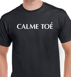 T-Shirt pour Homme calme toé humour