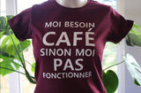 T-shirt pour Femme café humour