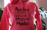 Hoodie Unisex éducatrice spécialisée