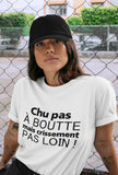 T-shirt pour Femme à boutte pas loin humour