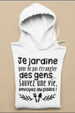 Hoodie Unisex je jardine plante humour