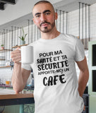 T-Shirt pour homme santé sécurité café humour