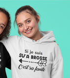 T-Shirt pour homme si je suis su'a brosse c'est sa faute #2 humour