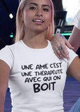 T-shirt pour Femme une amie c'est une thérapeute avec qui on boit alcool humour
