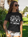 Hoodie Unisex j'me suis réveillée sexy de même féminin humour