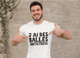 T-Shirt pour homme j'ai des balles antistress humour