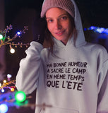 T-shirt pour Femme ma bonne humeur a sacré le camp en même temps que l'été humour